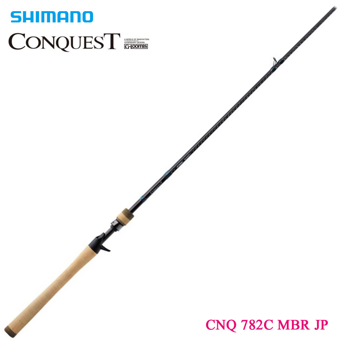 Gルーミス シマノ コンクエスト CNQ 782C MBR JP G-Loomis SHIMANO